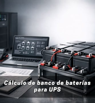 cálculo de banco de baterías para UPS