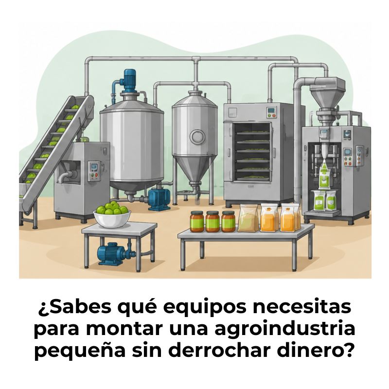 equipos básicos para una agroindustria pequeña
