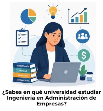 dónde estudiar ingeniería en administración de empresas